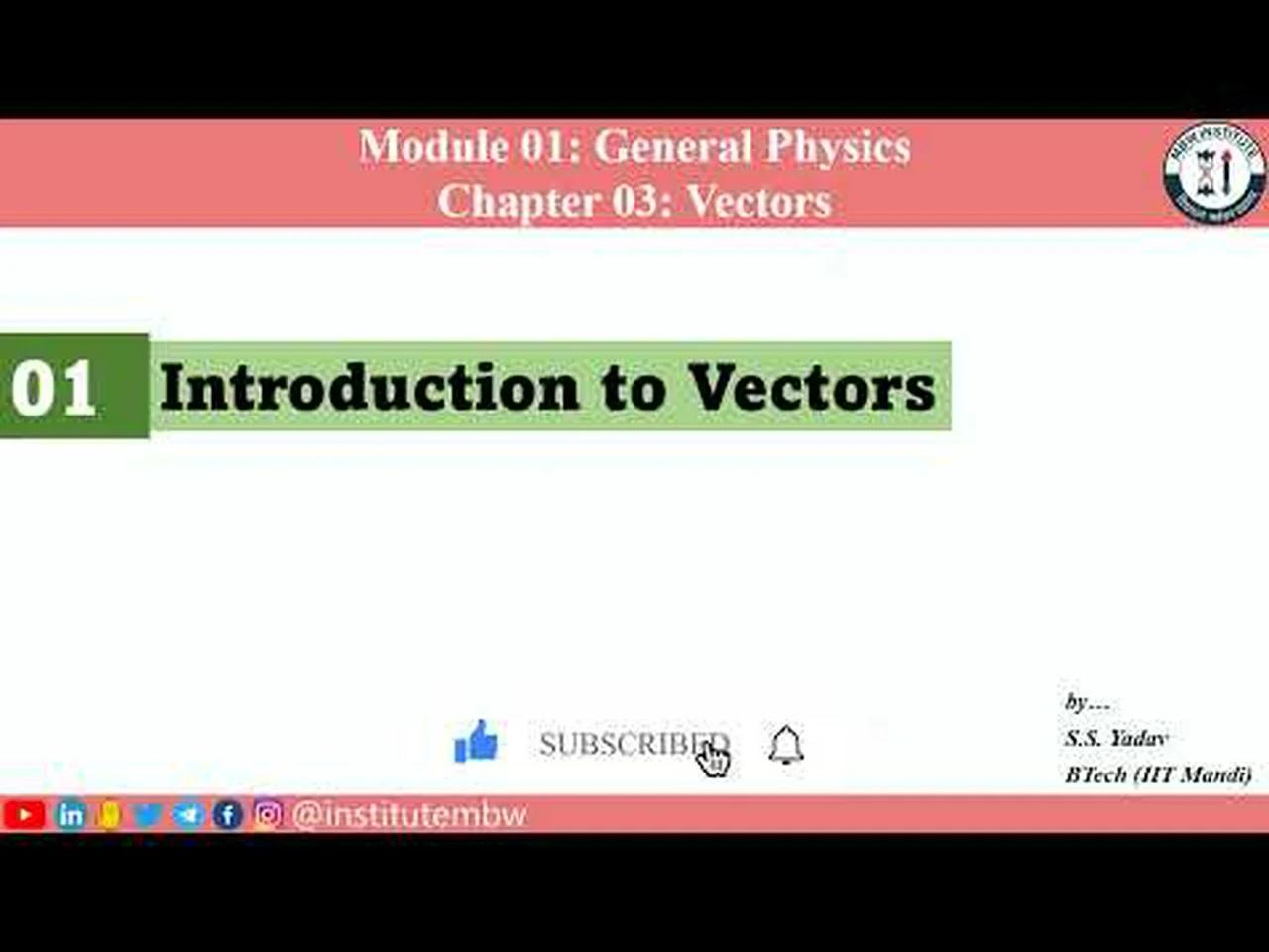 Introduction to Vectors | Chapter 03 | Module 01