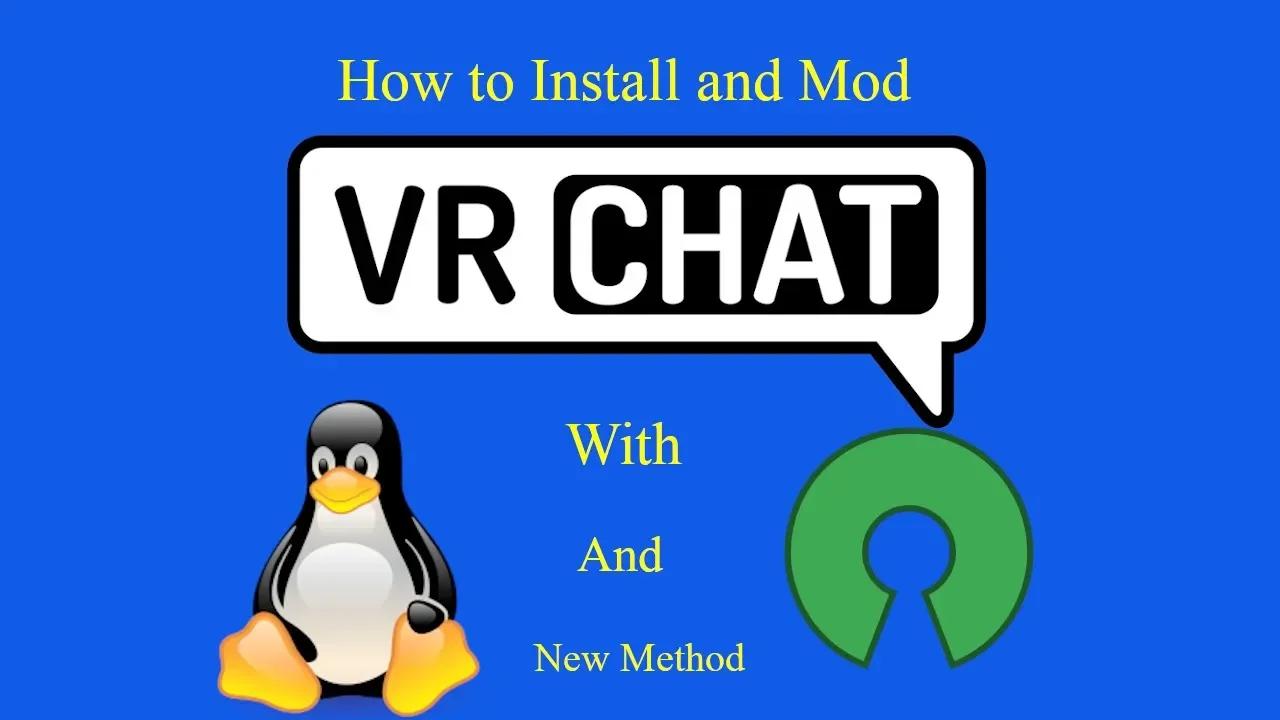 (Outdated) How to Install and Mod VRChat using Linux and Open Source ...