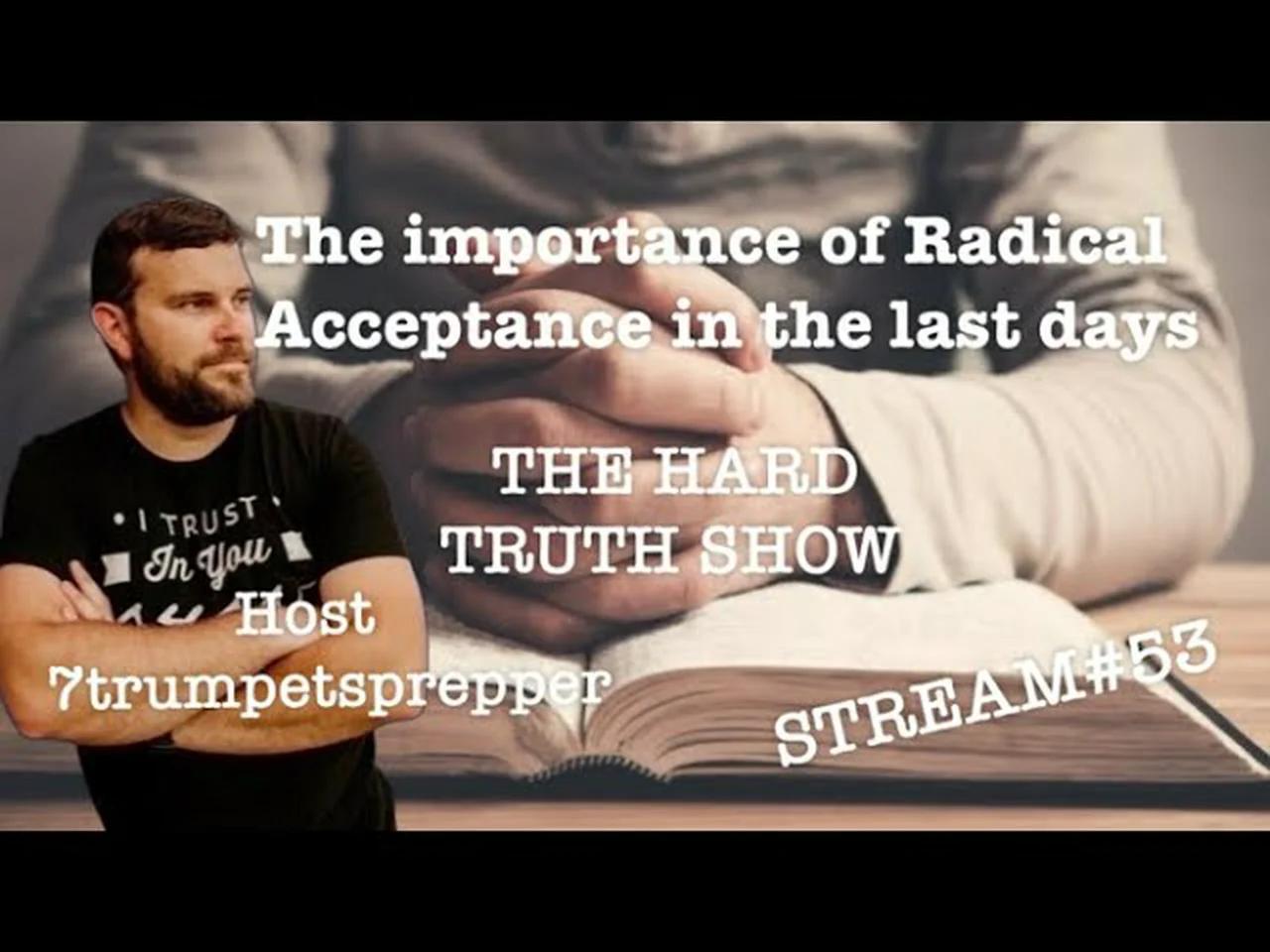 The Importance Of Radical Acceptance In The Last Days