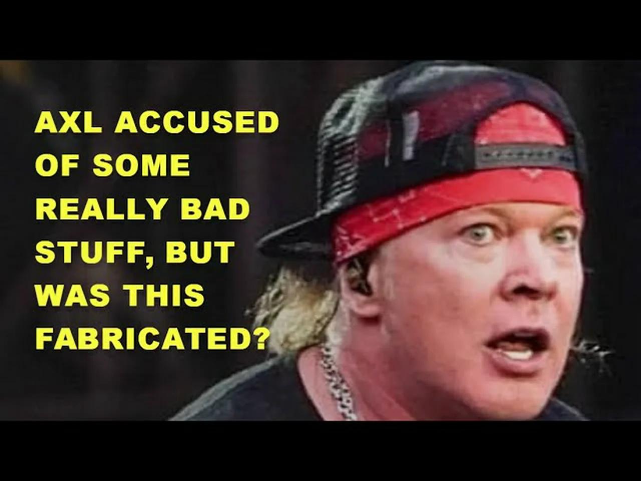 Axl Rose Is Accused of Some Really Bad Stuff