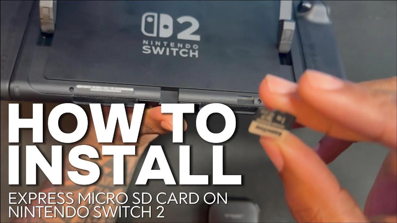 How To Install MicroSD Express Card on Nintendo Switch 2
