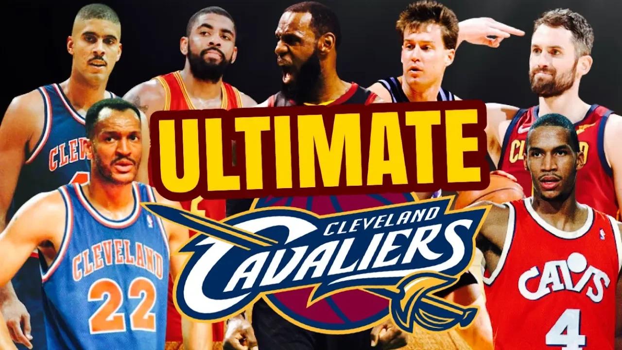 The Ultimate Cavaliers Team