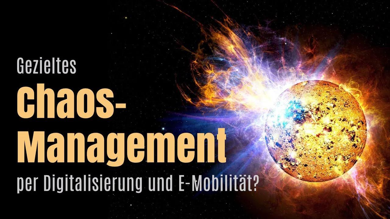 Gezieltes Chaos-Management per Digitalisierung und E-Mobilität? | www.kla.tv/31363