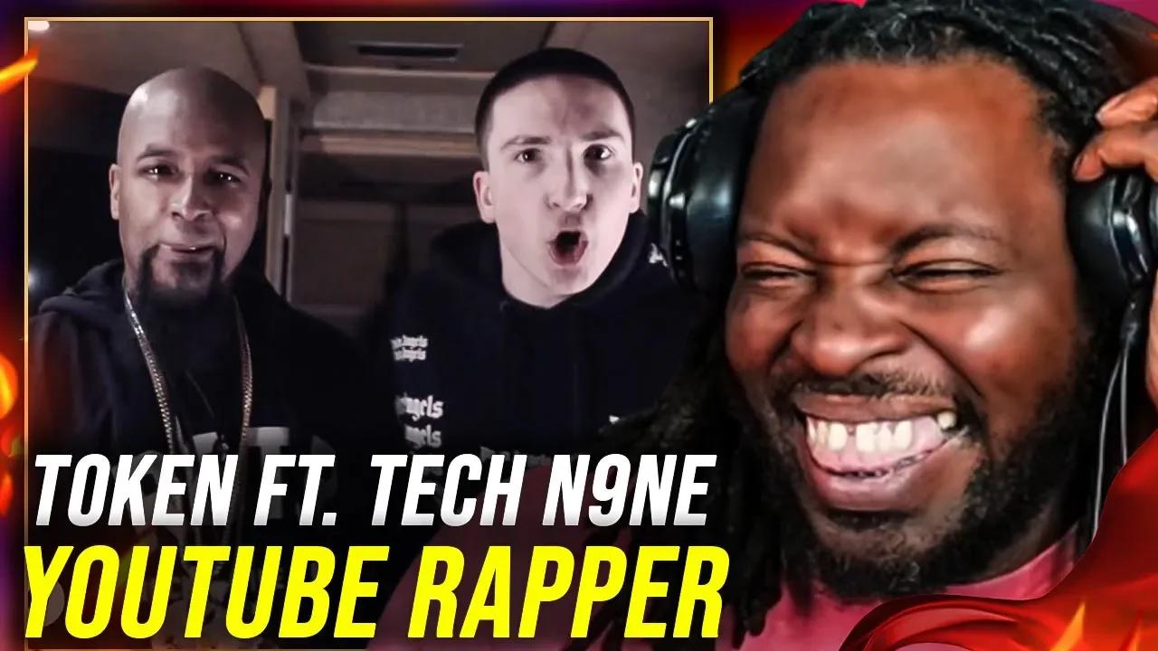 Token - Youtube Rapper ft. Tech N9ne | REACTION