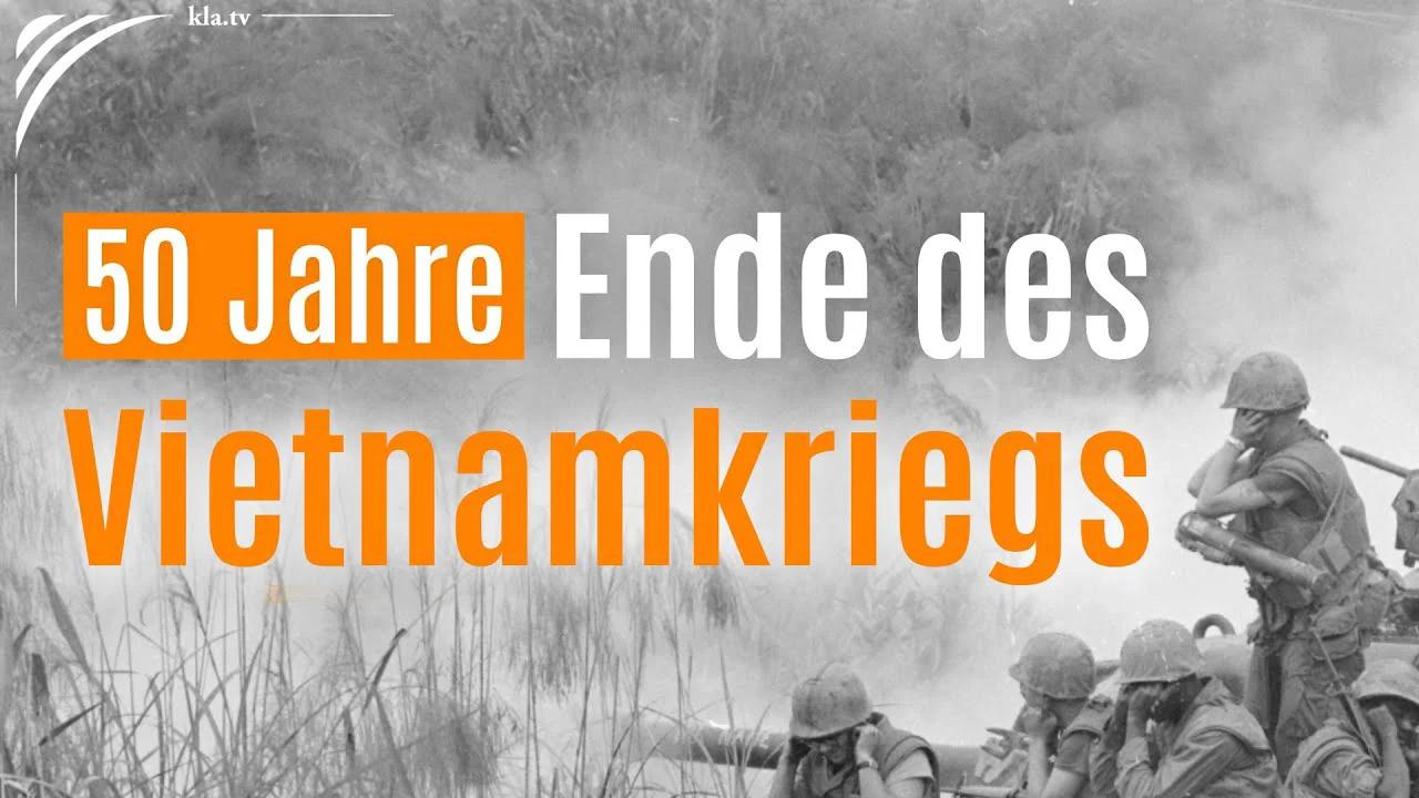 50 Jahre Ende des Vietnamkriegs – Die imperialistischen Interessen der Weltmacht USA