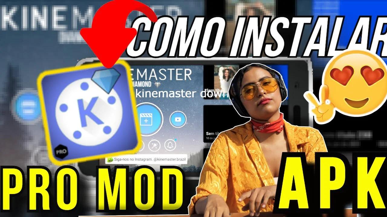 INSTALAR e fazer DOWNLOAD DO kinemaster Pro Mod ApK Diamante💎2021