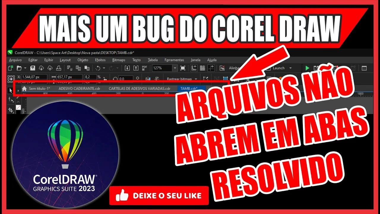 COREL DRAW 2023 NÃO ABRE ARQUIVOS EM ABAS COMO ANTIGAMENTE COMO RESOLVER