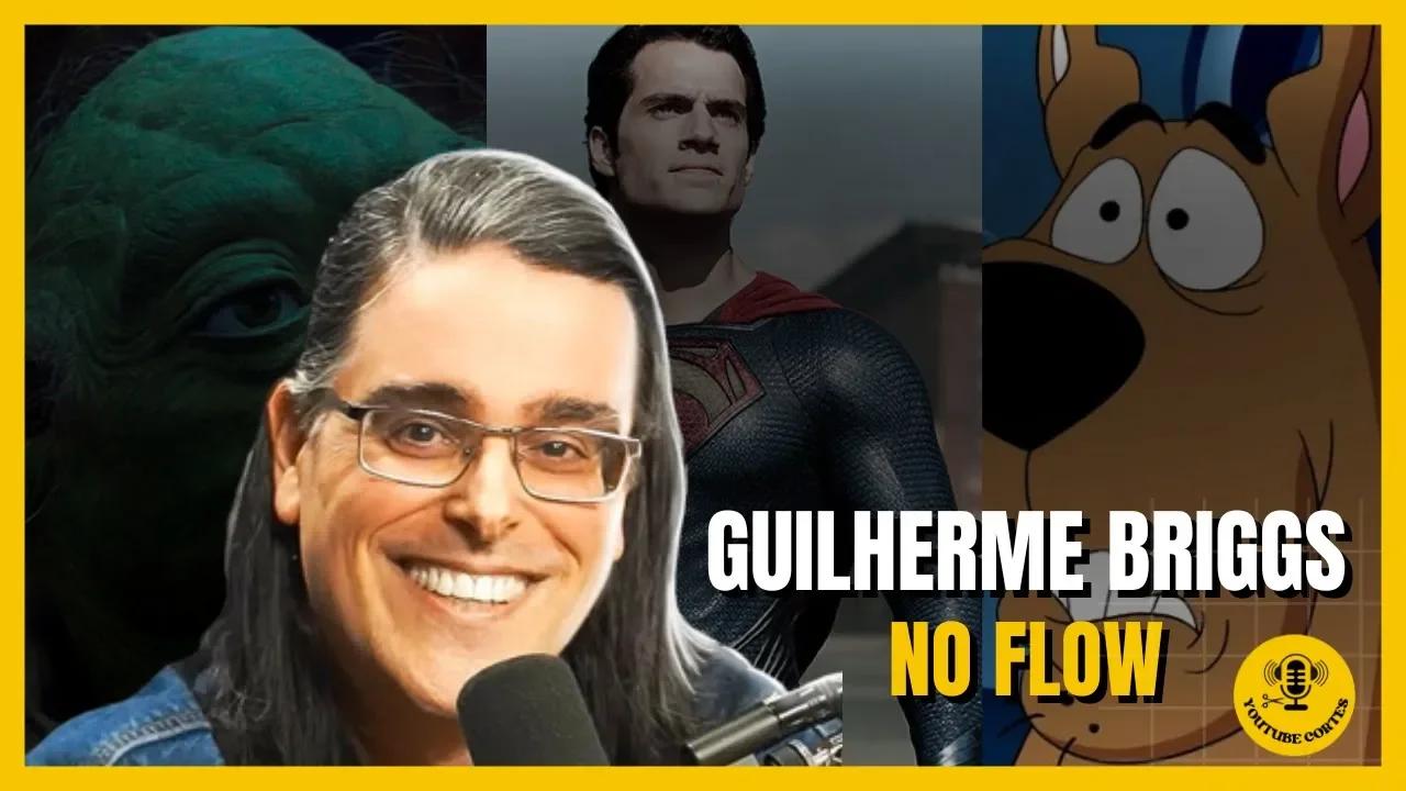 GUILHERME BRIGGS NO FLOW PODCAST - MELHORES MOMENTOS