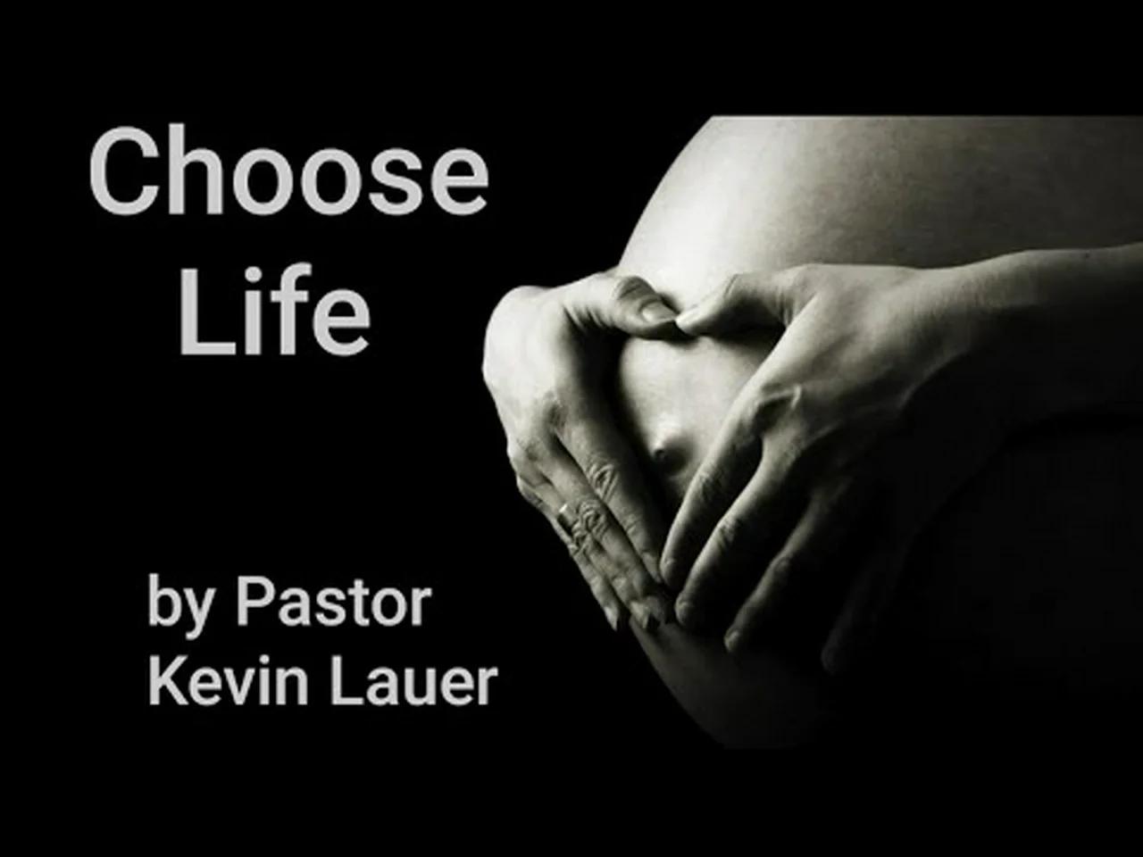 choose-life-by-pastor-kevin-lauer