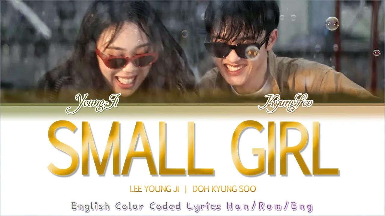 Lee YoungJi (이영지) - 'Small Girl' [feat. Doh KyungSoo (D.O.) - English ...