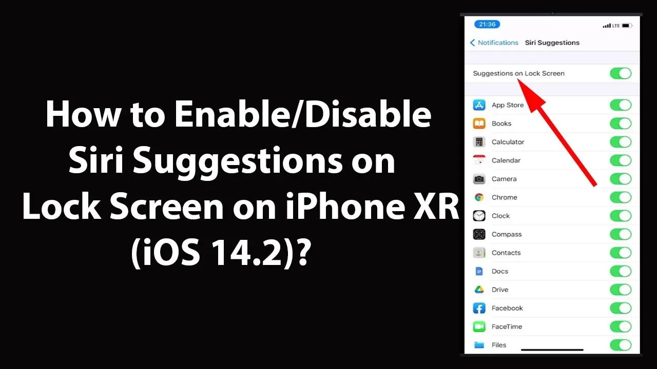 How to Enable/Disable Siri Suggestions on Lock Screen on iPhone XR (iOS