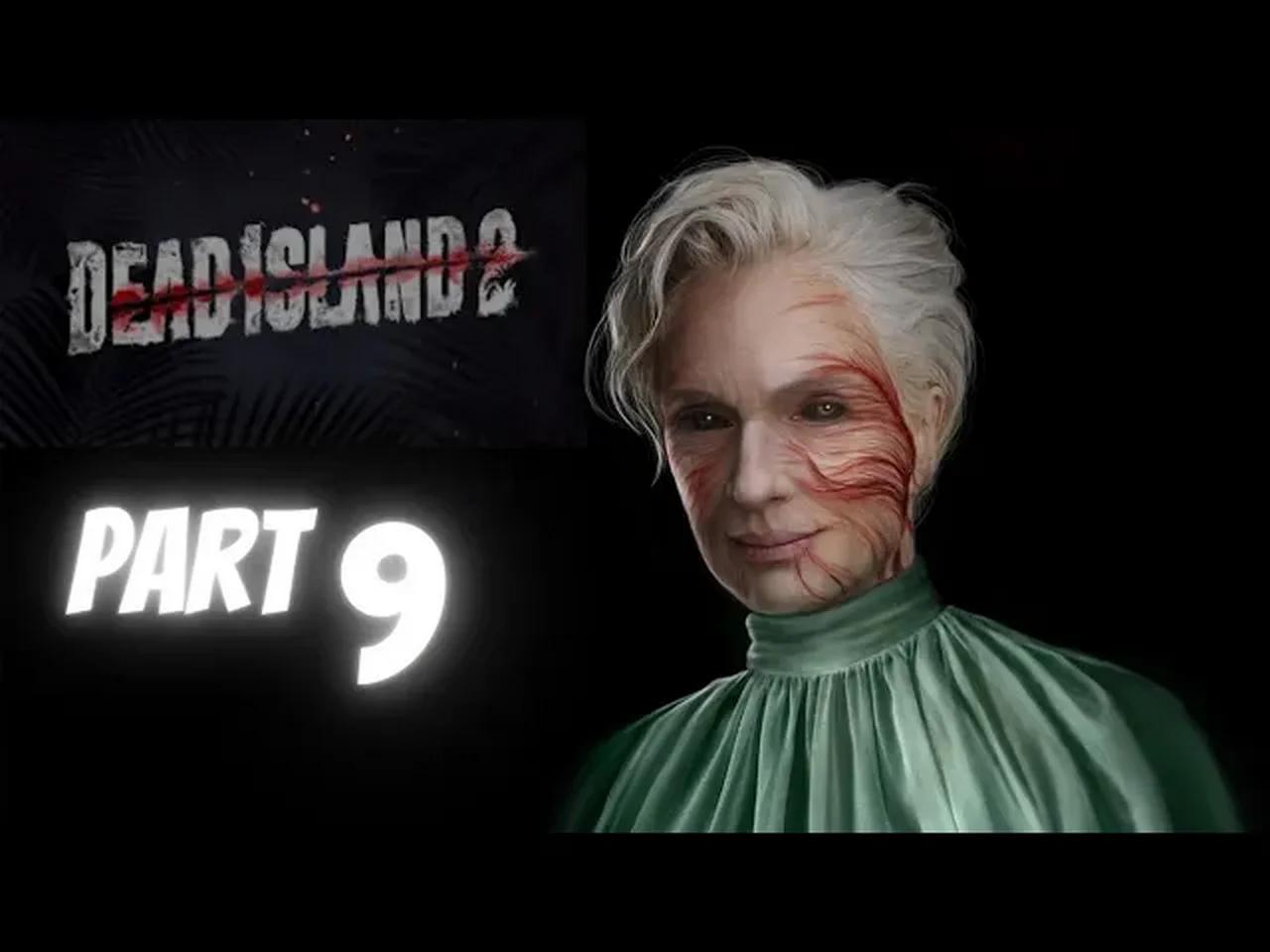 Dead island 2 walkthrough gameplay part 9 the red mist