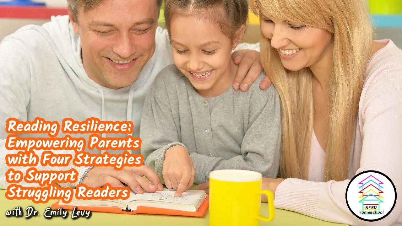 Reading Resilience: Empowering Parents with Four Strategies to Support ...