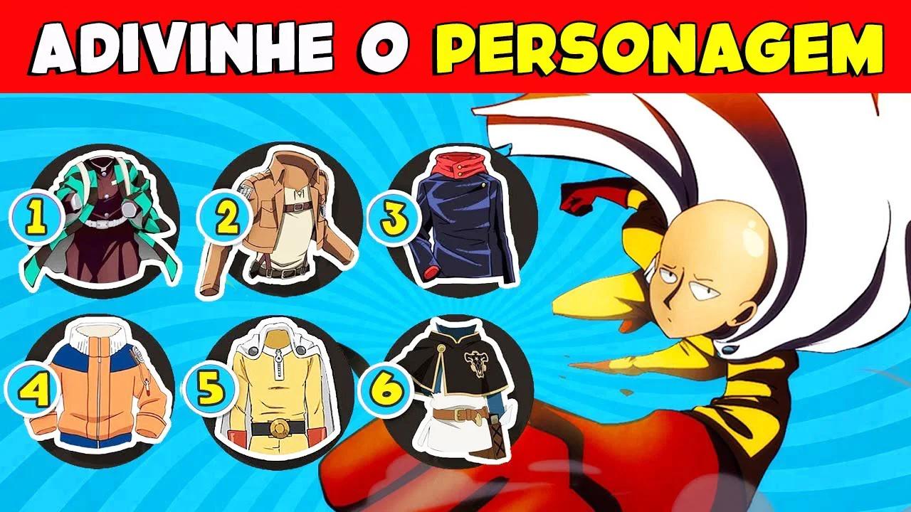 ADIVINHE O PERSONAGEM PELA ROUPA EDIÇÃO ANIMES