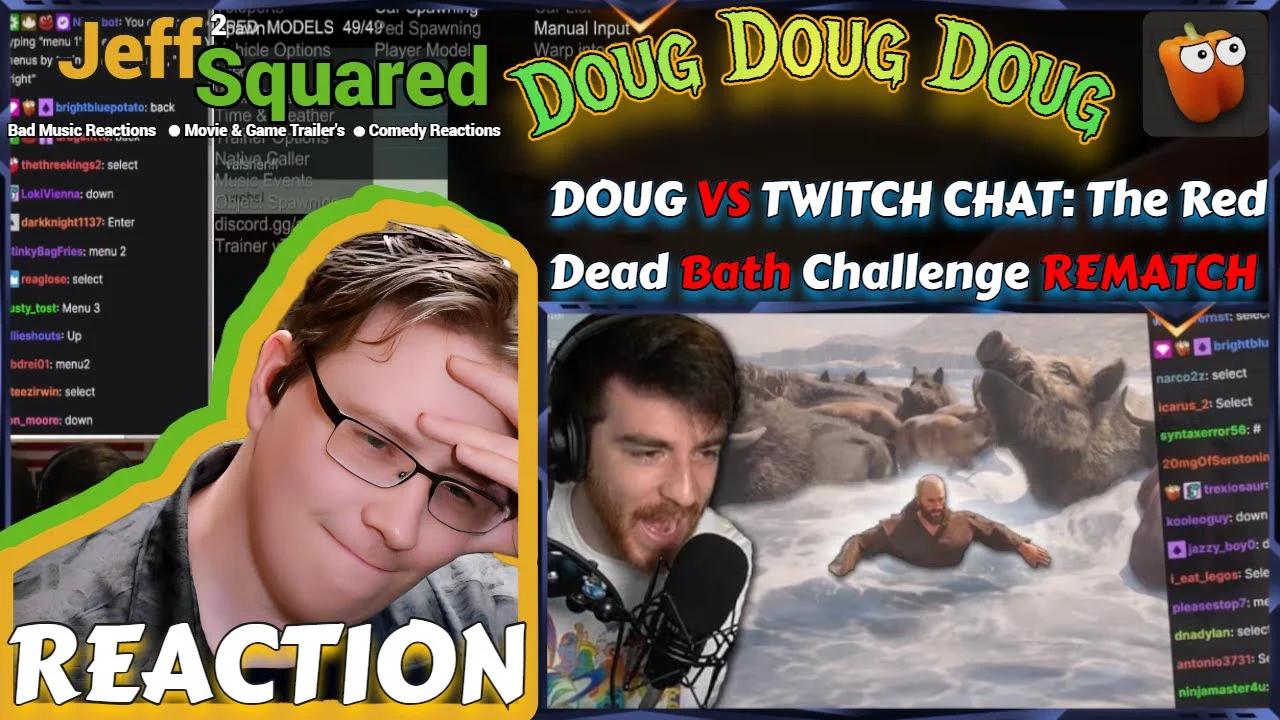 DOUG VS TWITCH CHAT: The Red Dead Bath Challenge REMATCH | REACTION ...