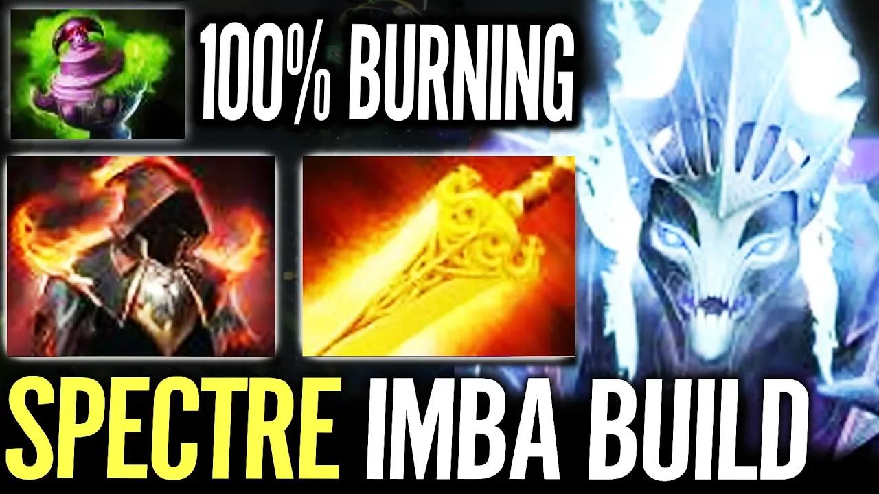 100% Burning Build Spectre - NEW BEST Carry Hero 7.34D OP BUILD Dota 2 ...
