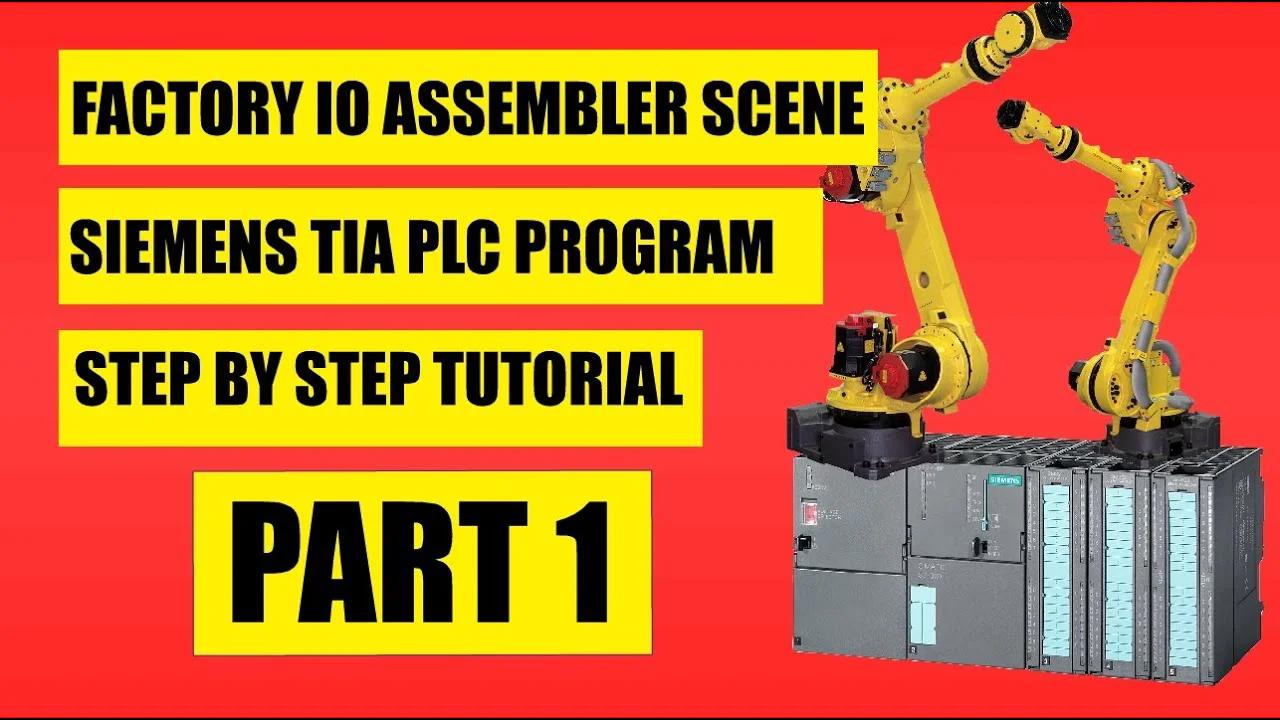 How to run Factory IO Assembler scene in Siemens TIA PLC program (Step ...