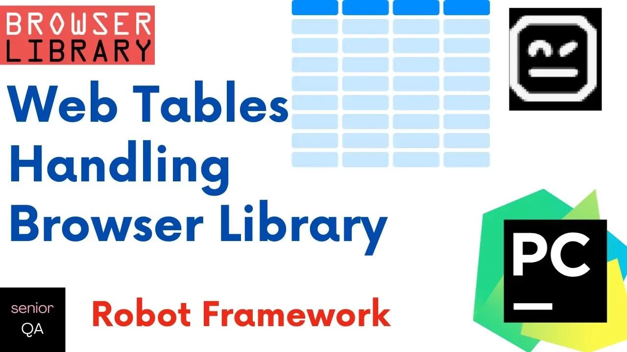 Web Tables Handling | Browser Library