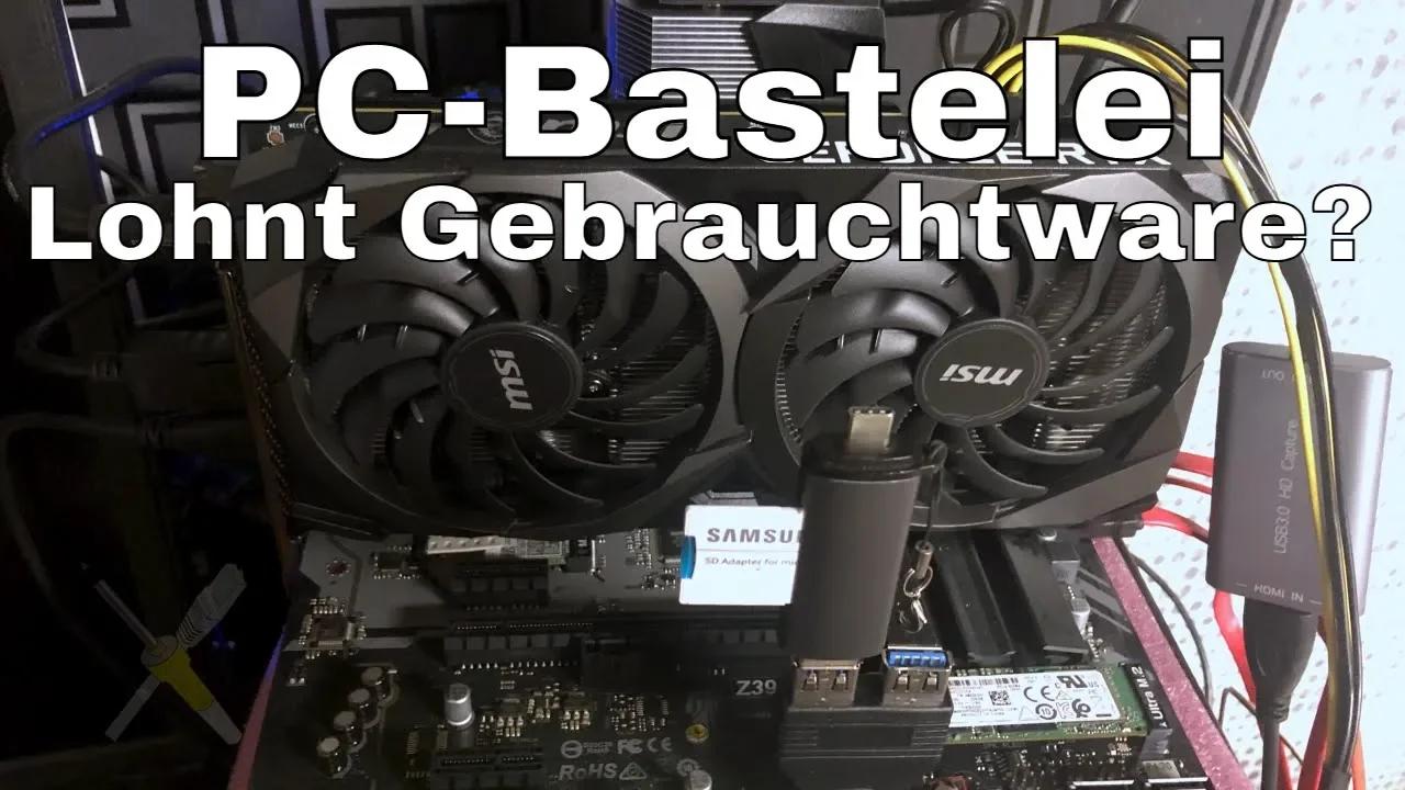 BitBastelei #591 - Schnitt-PC aus Gebrauchtware?