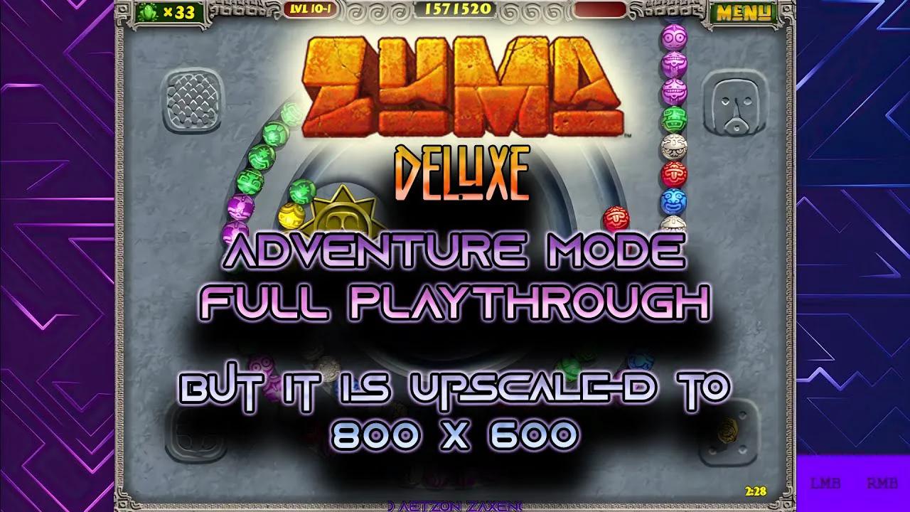 Zuma Deluxe | Adventure Mode But it's 800x600 Upscale [2023 Full ...