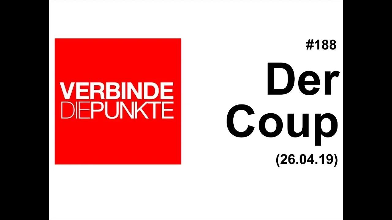 Verbinde die Punkte #188: Der Coup (26.04.2019)