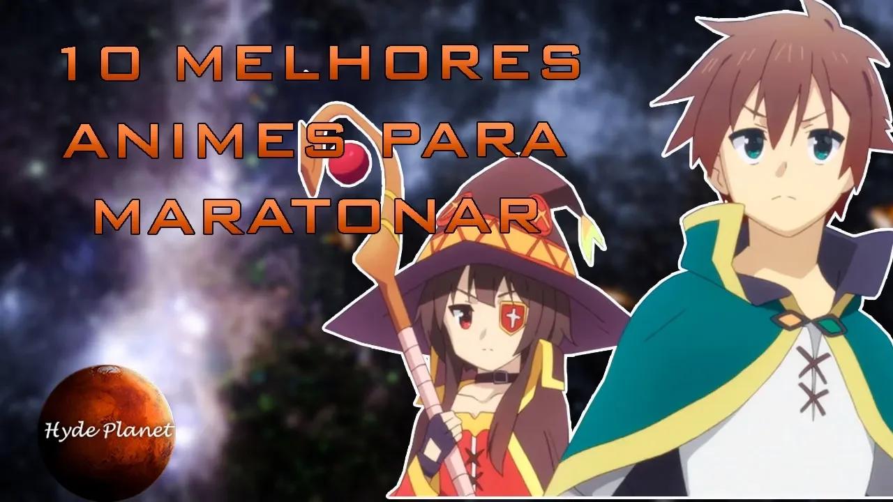 MELHORES Animes para Maratonar