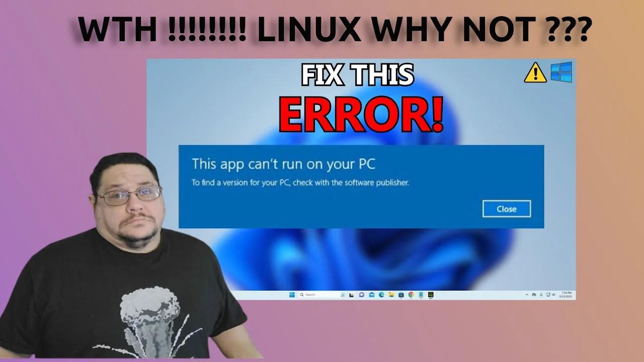 Why Linux Cant Run Windowa Apps Explained