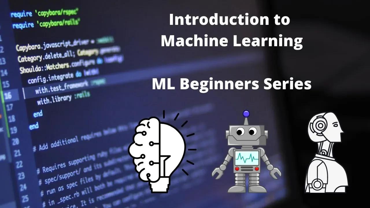 INTRODUCTION TO MACHINE LEARNING