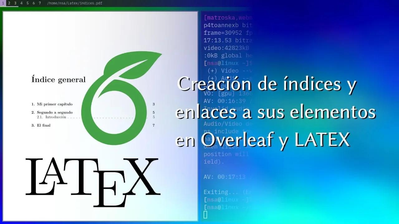 [Overleaf] Insertar índices o tablas de contenido en LATEX