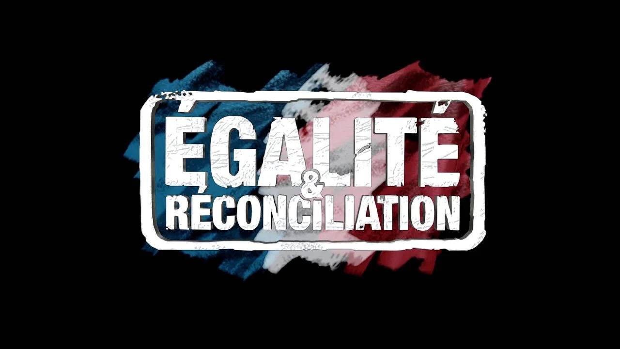 Egalite et reconciliation