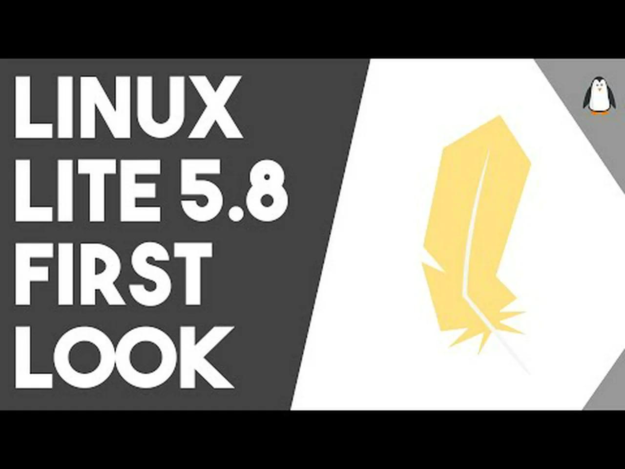Linux Lite 5.8 First Look - An Awesome Linux Distro for Low End Hardware