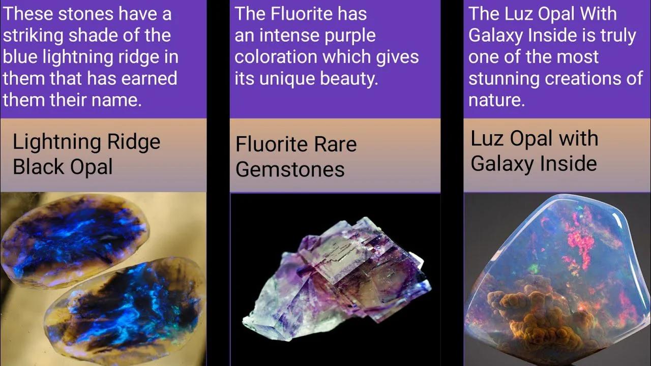 Top 30 Extremely Unique And Beautiful Rare Gemstones in the world.