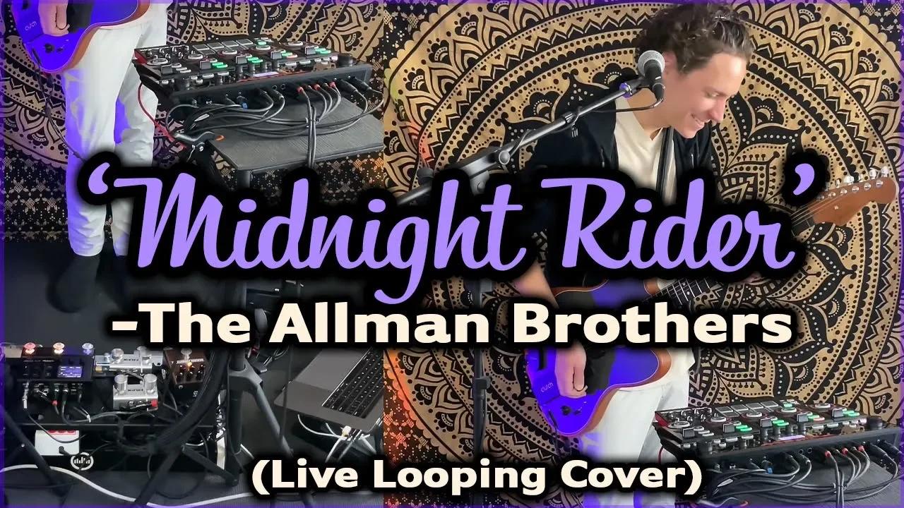 Midnight Rider - The Allman Brothers Band (Live Looping)
