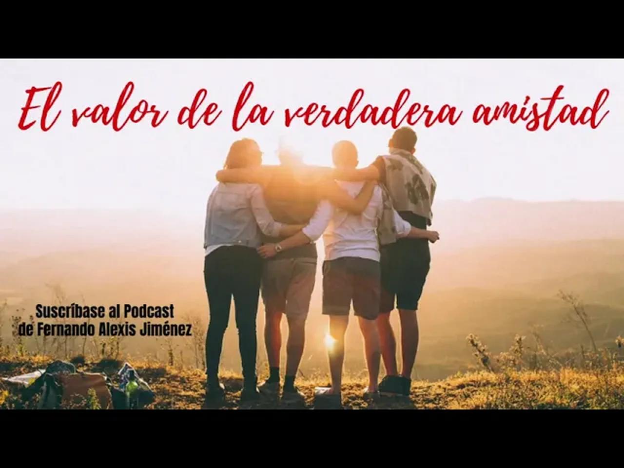 El valor de la verdadera amistad 📻