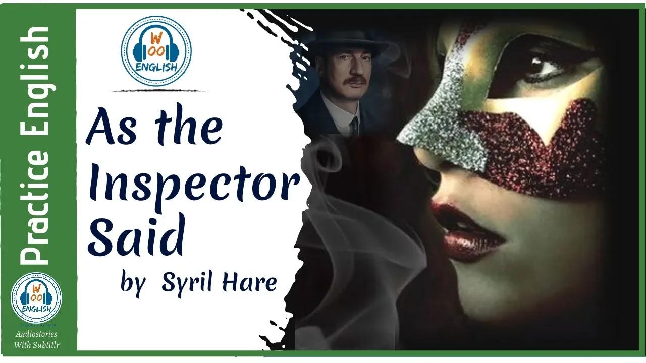 learn english through story ★ As the Inspector Said by Syril Hare