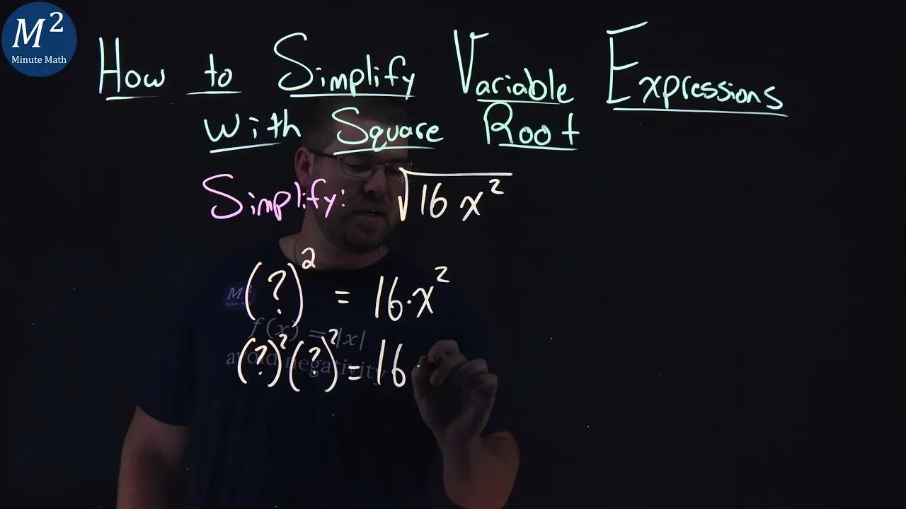 How to Simplify Variable Expressions with Square Root | Simplify √(16x² ...