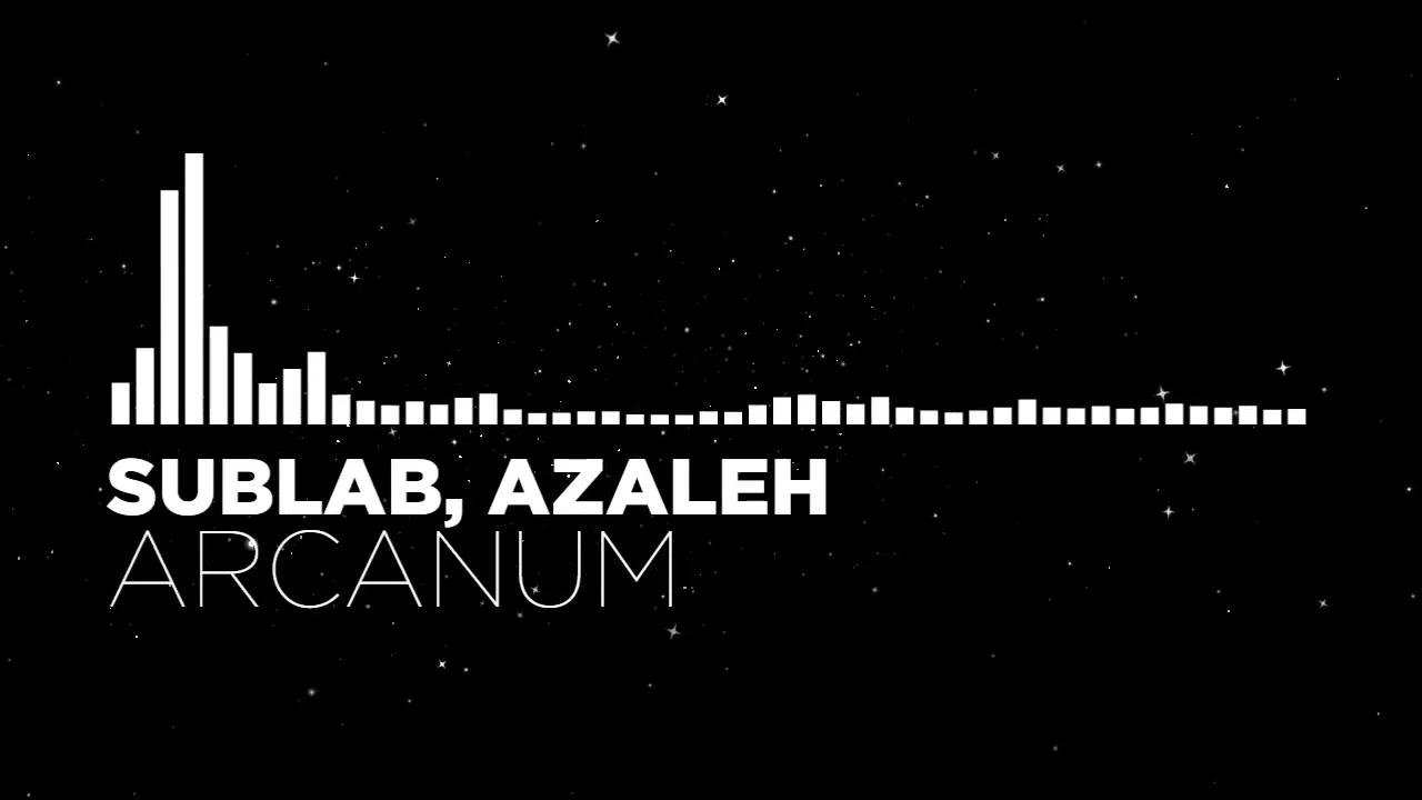 Sublab Azaleh Arcanum