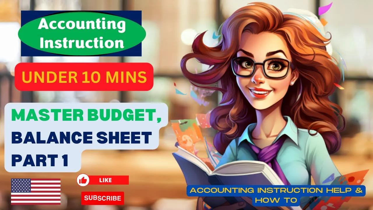 Master budget, Balance Sheet Part 1