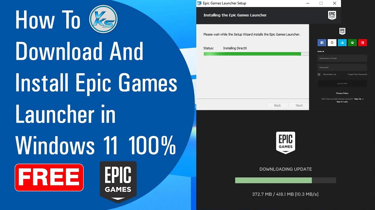 How To Download And Install Epic Games Launcher in Windows 11 100% Free ...