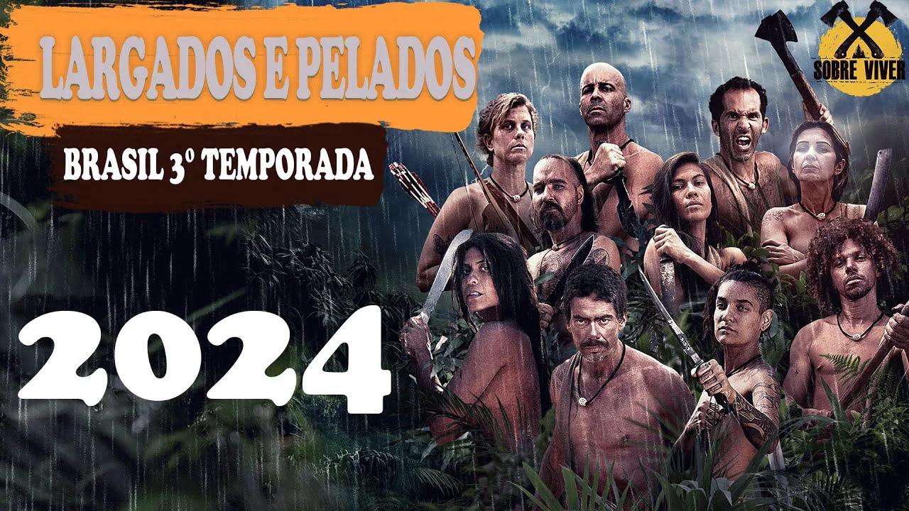 Conheça os novos Participantes de Largados e Pelados Brasil