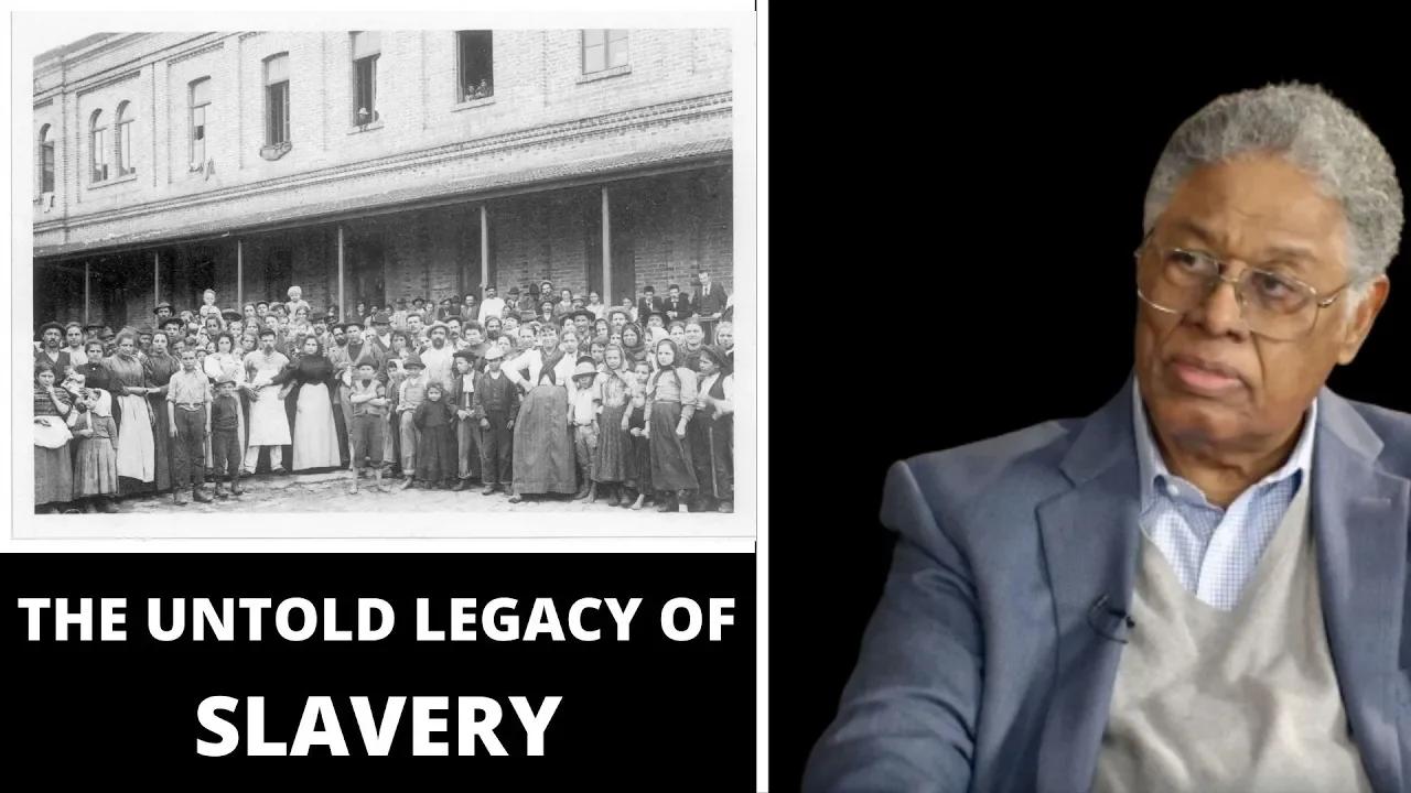 Thomas Sowell On The Untold Truth About The Impact Of Slavery