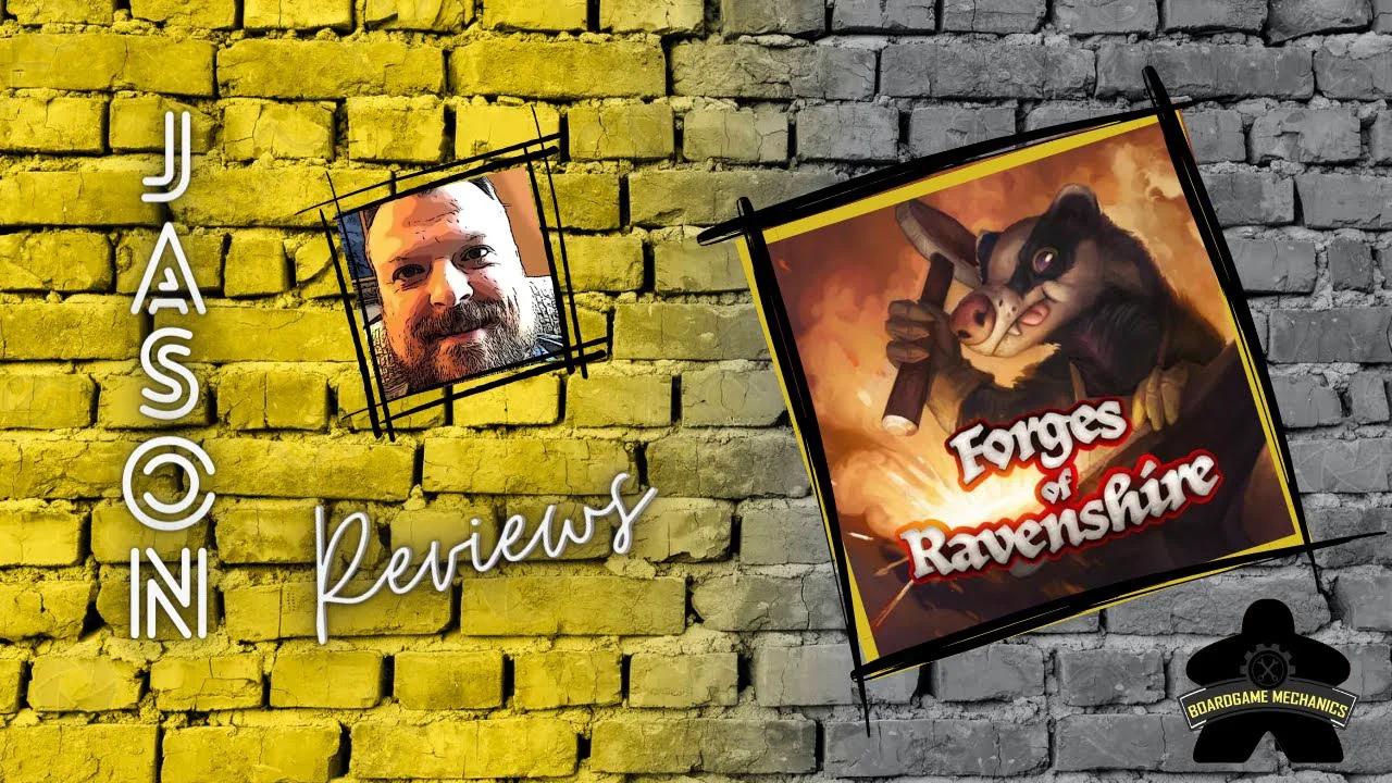 The Boardgame Mechanics Review Forges Of Ravenshire