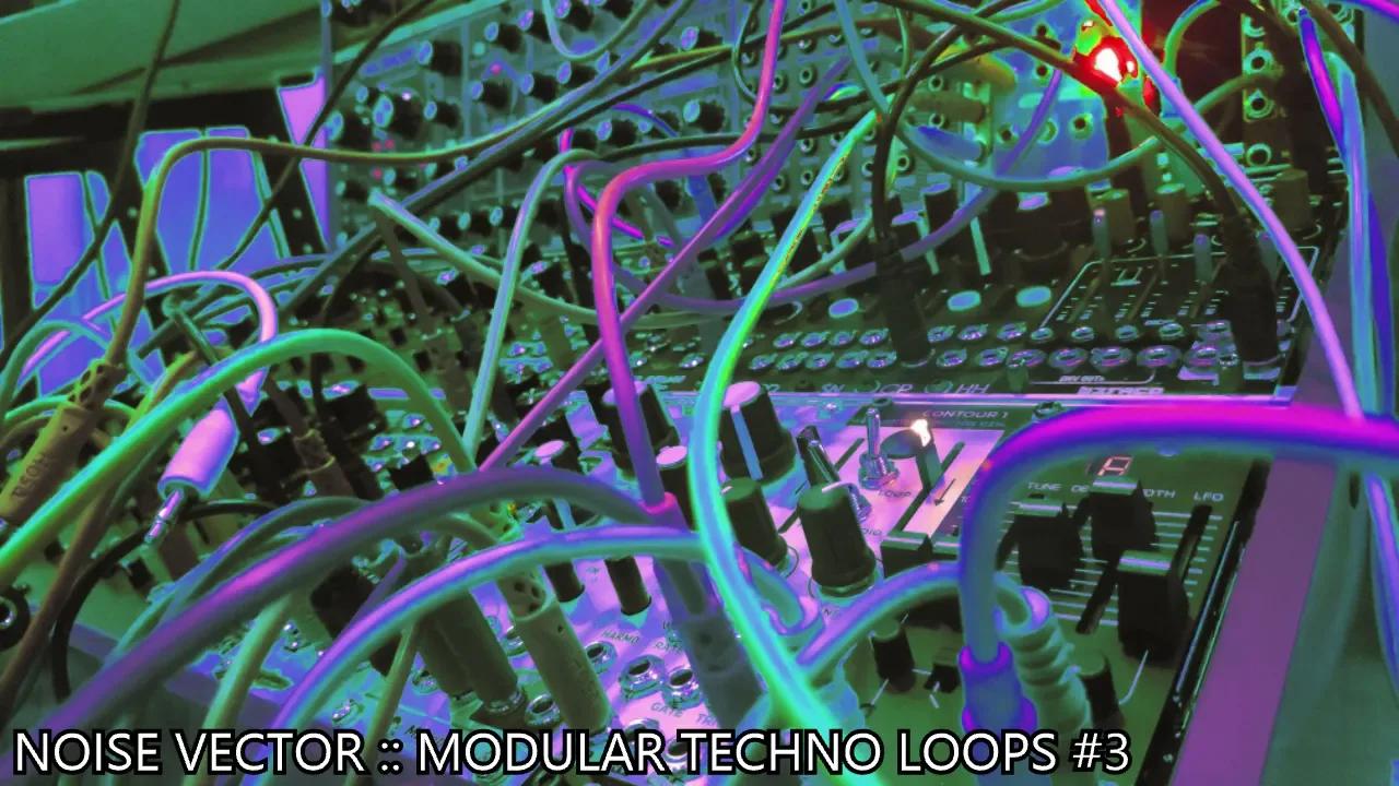 Noise Vector :: Modular Techno Loops #3