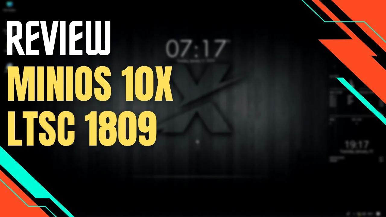 MINIOS 10 X LTSC 1809 - El Windows 10 Mas Rapido y Ligero para PC de ...