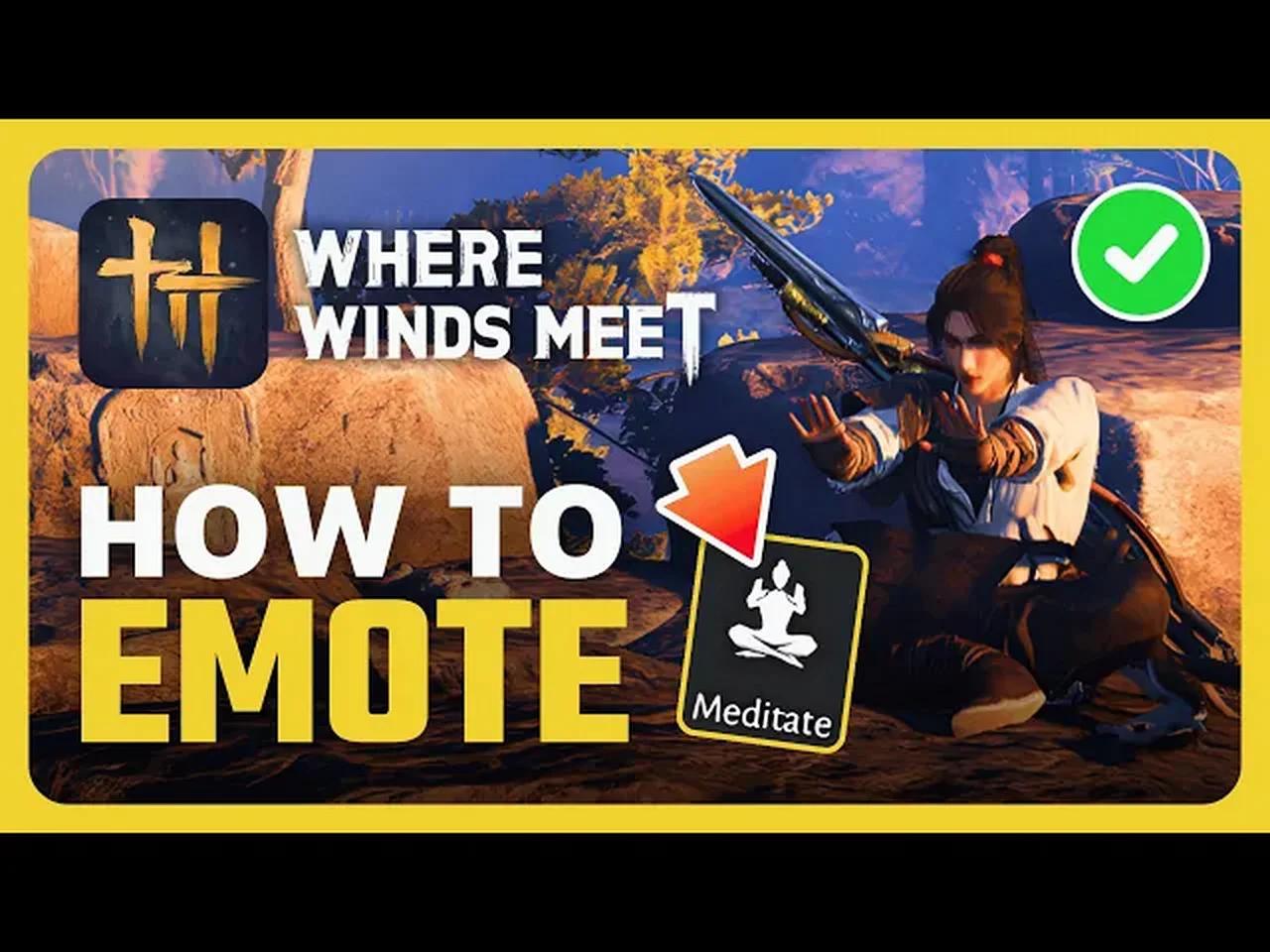 How To Emote in Where Winds Meet (Controller / PC Guide)