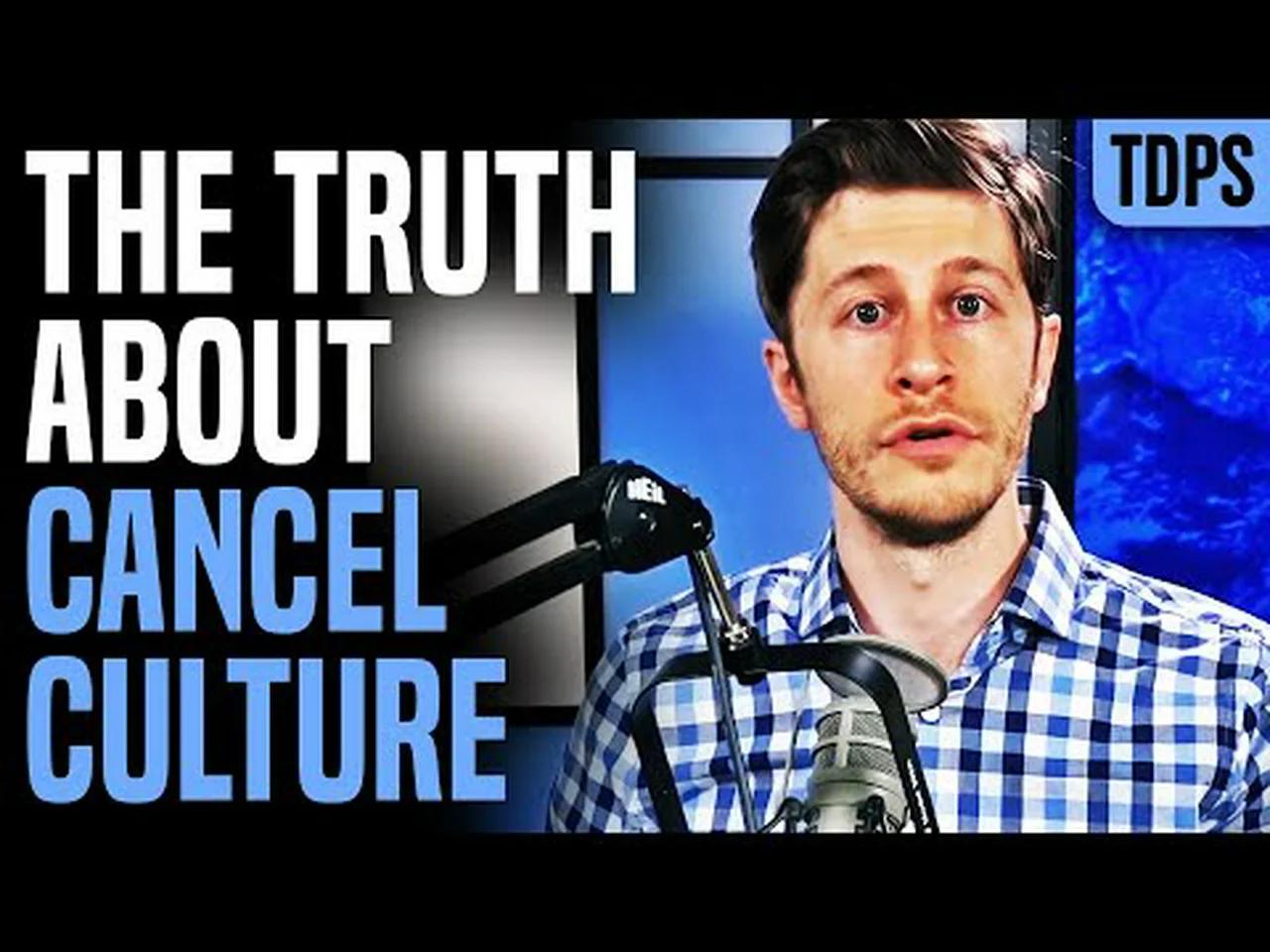 The Truth About Cancel Culture 