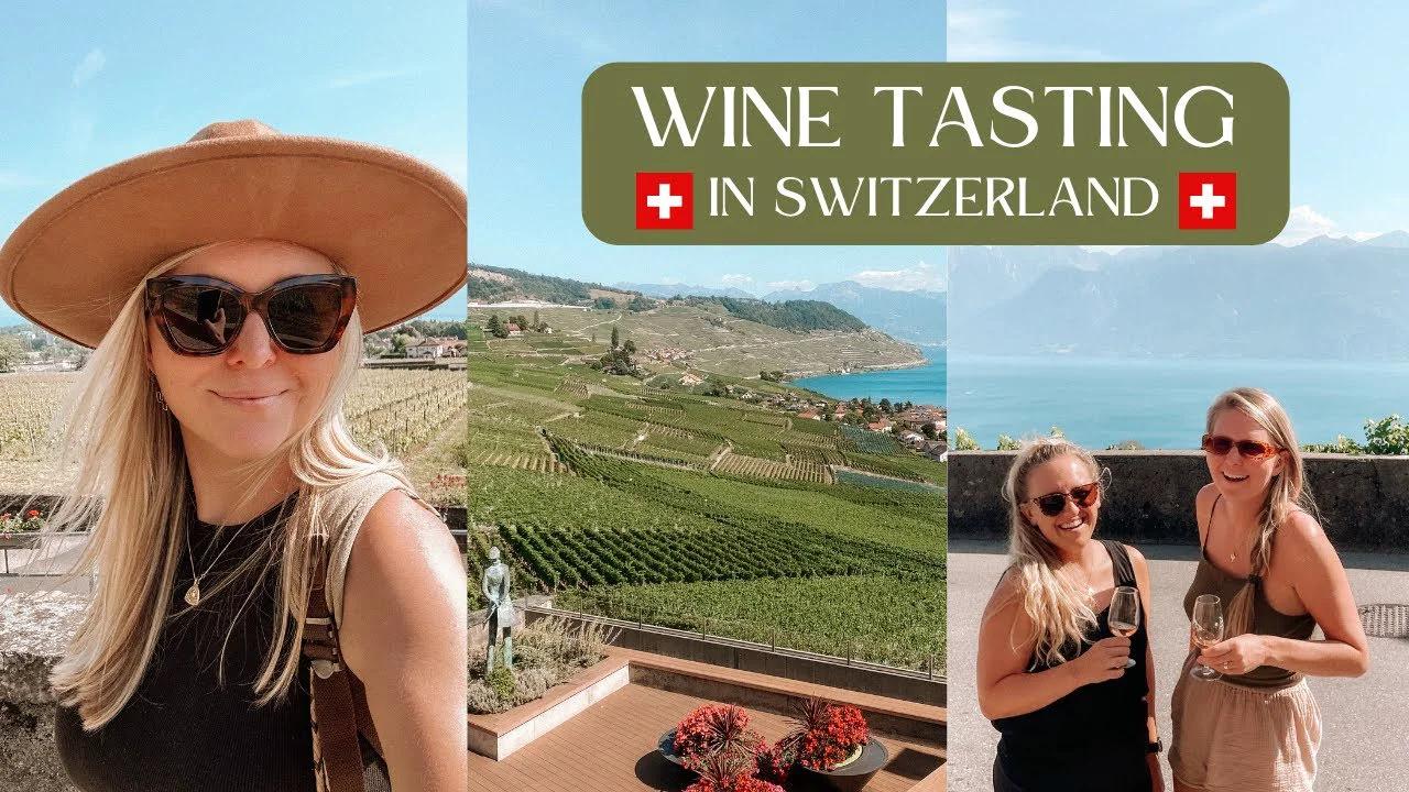Exploring the Hidden Wineries of Switzerland: A Wine Tasting Adventure