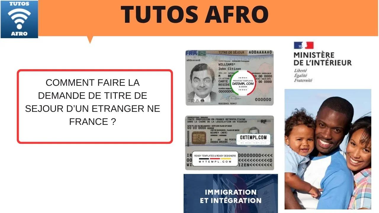 COMMENT FAIRE LA DEMANDE DE TITRE DE SEJOUR ETRANGER NE EN FRANCE