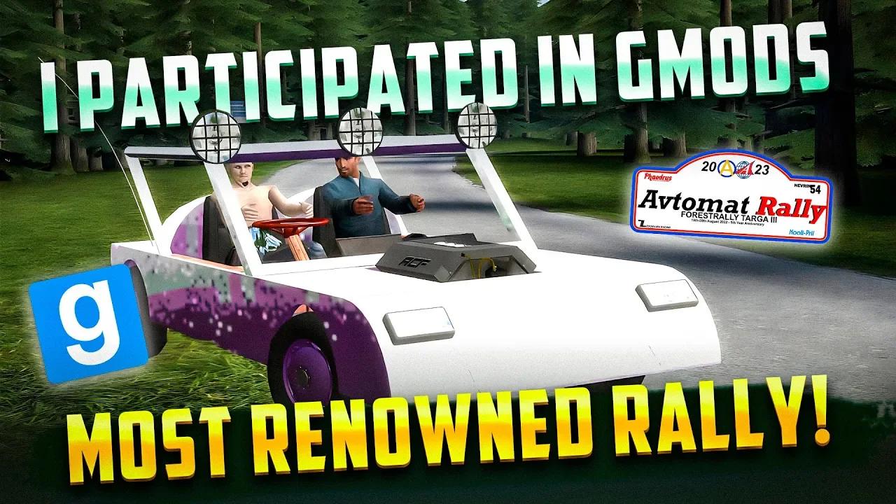I Participated in GMods Most Renowned Rally! - Garry's Mod Racing 2023