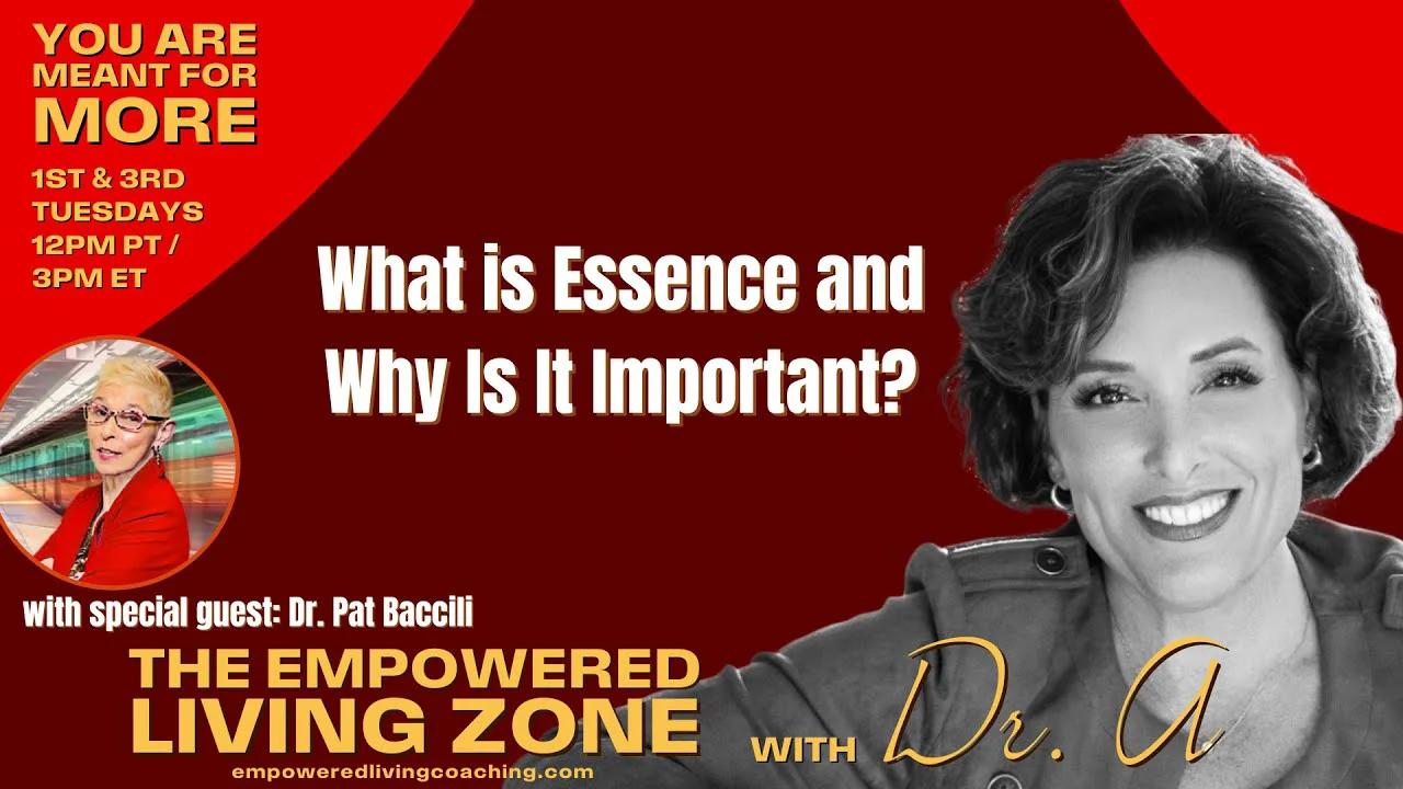 What is Essence and Why Is It Important? | The Empowered Living Zone ...